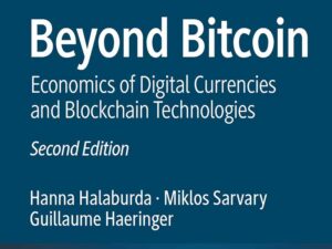 دانلود کتاب آنسوی بیت کوین اقتصاد پول‌های دیجیتال و تکنولوژی بلاکچین