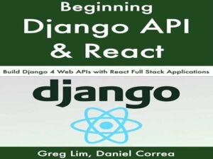 دانلود کتاب آموزش ساخت Django API و React