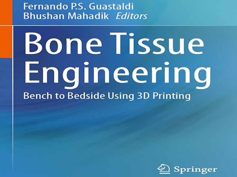 دانلود کتاب مهندسی بافت استخوان با استفاده از چاپ سه بعدی