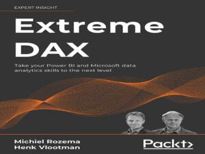 دانلود کتاب Extreme DAX جهت ارتقاء مهارت های Power BI و تجزیه و تحلیل داده