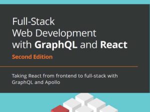 دانلود کتاب توسعه فول استک وب با GraphQL و React