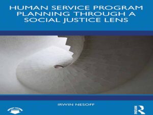 دانلود کتاب برنامه ریزی برنامه خدمات انسانی از طریق دریچه عدالت اجتماعی