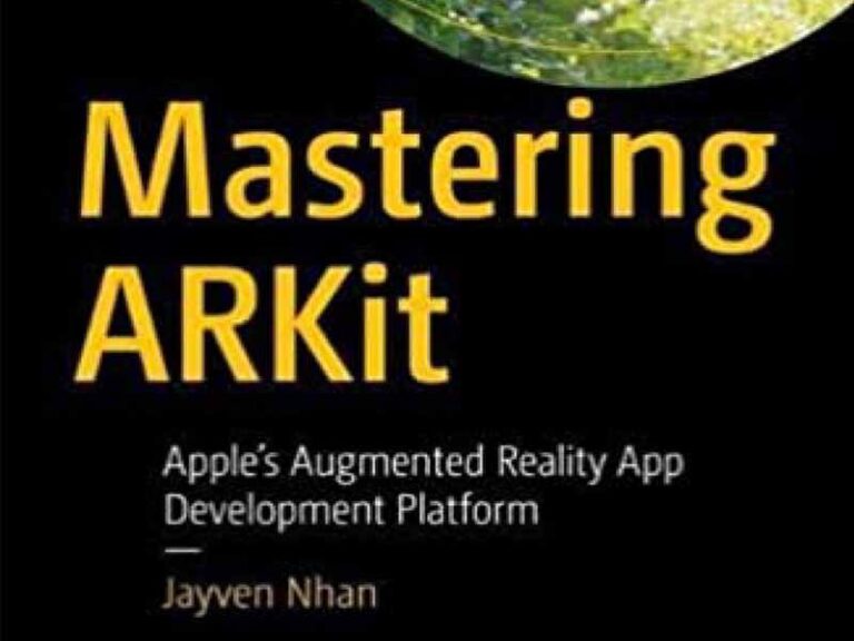 دانلود کتاب تسلط بر پلتفرم توسعه اپلیکیشن واقعیت افزوده اپل ARKit