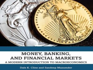 دانلود کتاب پول، بانکداری، و بازارهای مالی مقدمه ای مدرن بر اقتصاد کلان