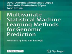 دانلود کتاب روش‌های یادگیری ماشینی آماری چند متغیره برای پیش‌بینی ژنومی