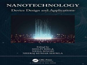 دانلود کتاب طراحی و کاربرد دستگاه های نانوتکنولوژی