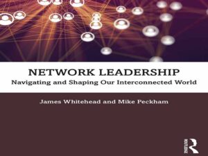 دانلود کتاب شبکه رهبری جهت تعیین مسیر دنیای به هم پیوسته ما