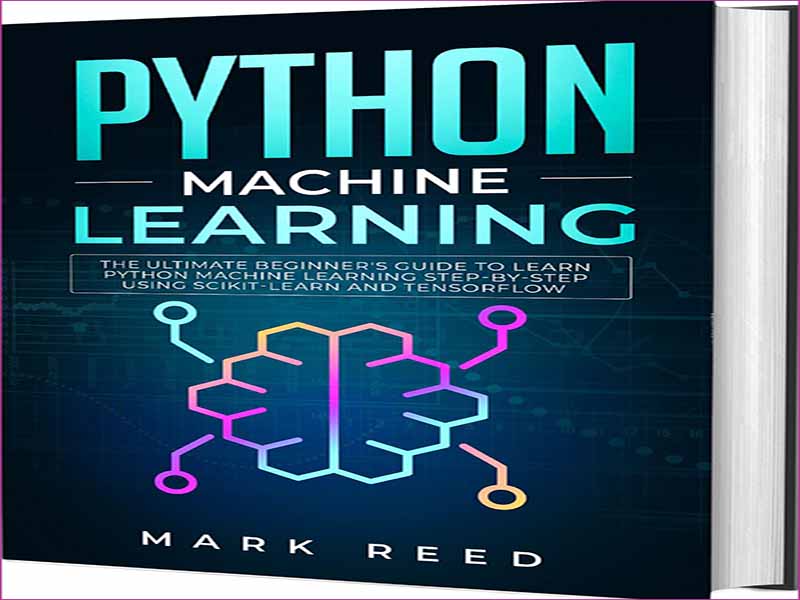 دانلود کتاب برنامه نویسی گام به گام یادگیری ماشین مبتنی  بر tensorflow و scikit-learn در پایتون