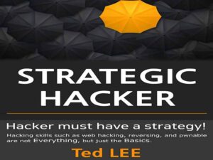 دانلود کتاب هکر استراتژیک- نیاز به استراتژی جهت هک و نفوذ