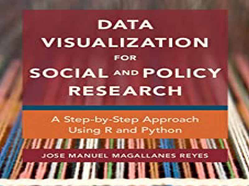 دانلود کتاب بصری سازی داده‌ها برای تحقیقات اجتماعی و سیاستی با استفاده از R و پایتون