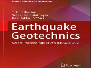 دانلود کتاب مجموعه مقالات ژئوتکنیک زلزله – منتخب هفتمین ICRAGEE 2021
