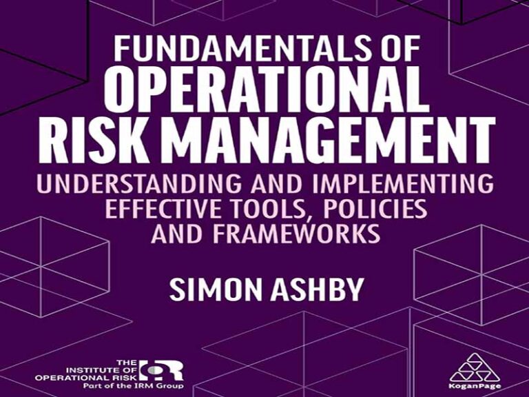دانلود کتاب اصول مدیریت ریسک عملیاتی – درک و پیاده سازی ابزارها، سیاست ها و چارچوب های موثر