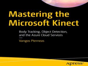 دانلود کتاب تسلط بر Microsoft Kinect در سرویس‌های ابری آژور