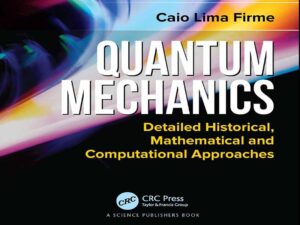 دانلود کتاب مکانیک کوانتومی – رویکردهای دقیق تاریخی، ریاضی و محاسباتی