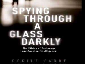 دانلود کتاب جاسوسی از طریق یک شیشه تاریکی – اخلاق جاسوسی و ضد جاسوسی