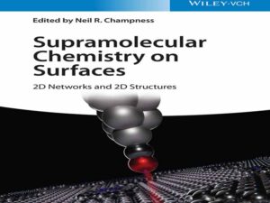 دانلود کتاب شیمی فوق مولکولی بر روی سطوح شبکه های دو بعدی و ساختارهای دو بعدی