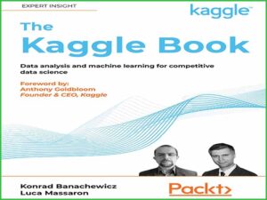 دانلود کتاب Kaggle – تجزیه و تحلیل داده ها و یادگیری ماشین برای علم داده رقابتی