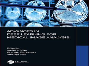 دانلود کتاب پیشرفت در یادگیری عمیق برای تجزیه و تحلیل تصاویر پزشکی
