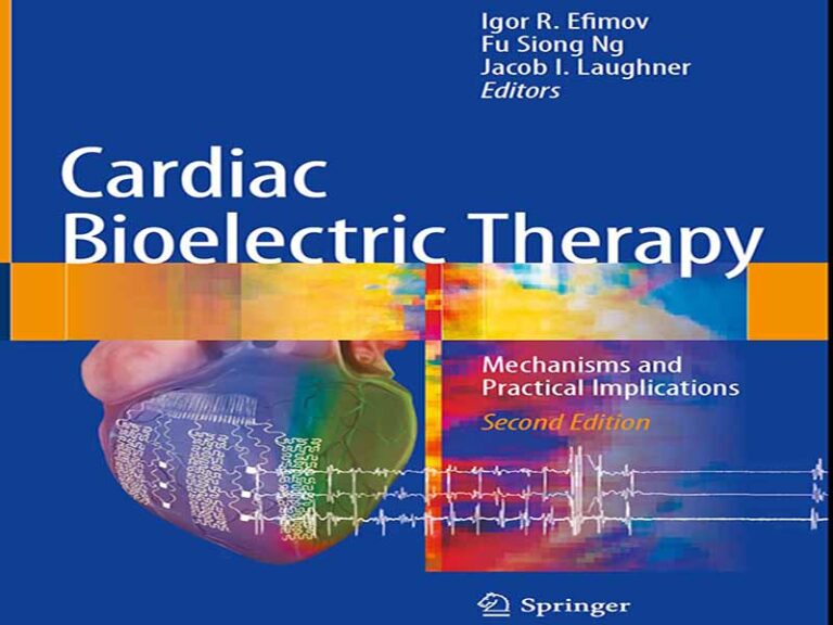 دانلود کتاب مکانیسم‌ها و پیامدهای عملی درمان بیوالکتریک قلب