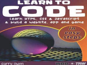 دانلود کتاب آموزش کدنویسی یادگیری HTML، CSS جاوا اسکریپت ساخت یک وب سایت، برنامه و بازی