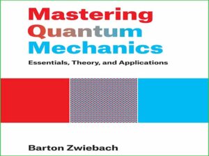 دانلود کتاب تسلط بر اصول، تئوری و کاربردهای مکانیک کوانتومی
