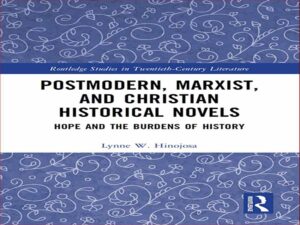 دانلود کتاب رمان های تاریخی پست مدرن، مارکسیستی و مسیحی