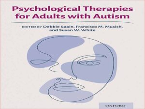 دانلود کتاب درمان‌های روان‌شناختی برای بزرگسالان مبتلا به اوتیسم