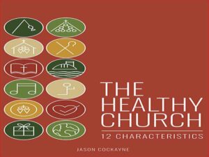 دانلود کتاب کلیسای سالم – 12 ویژگی یک کلیسای سالم در کتاب مقدس