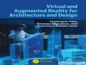 دانلود کتاب واقعیت مجازی و افزوده برای معماری و طراحی