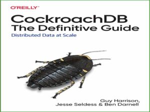 دانلود کتاب راهنمای قطعی CockroachDB برای داده‌های توزیع شده