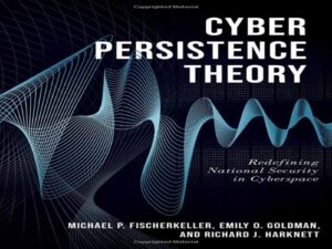 دانلود کتاب نظریه تداوم سایبری – تعریف مجدد امنیت ملی در فضای مجازی