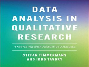 دانلود کتاب تحلیل داده‌ها در نظریه پردازی تحقیق کیفی با تحلیل ابداکتیو