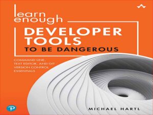 دانلود کتاب ابزارهای توسعه برنامه نویسی برای خطرناک شدن