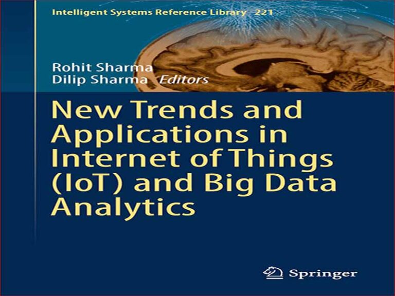 دانلود کتاب روندها و کاربردهای جدید در اینترنت اشیا (IoT) و تجزیه و تحلیل داده های بزرگ