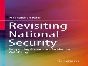 دانلود کتاب بازبینی امنیت ملی حاکمیتی برای رفاه بشر