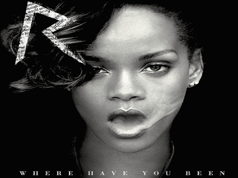 دانلود آهنگ Where Have You Been از Rihanna با متن و ترجمه