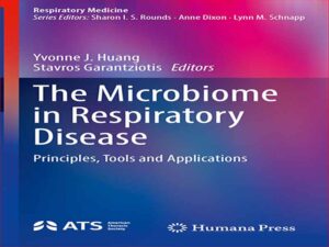 دانلود کتاب میکروبیوم در بیماریهای تنفسی – اصول، ابزارها و کاربردها