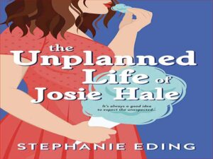 دانلود رمان زندگی برنامه ریزی نشده جوزی هیل