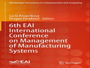 دانلود کتاب ششمین کنفرانس بین المللی EAI مدیریت سیستم های تولیدی