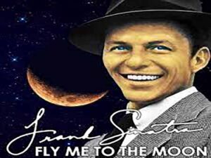 دانلود آهنگ Fly me to the moon از Frank Sinatra با متن و ترجمه