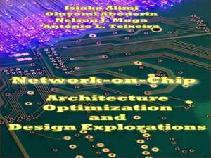 دانلود کتاب معماری شبکه روی تراشه-بهینه‌سازی و کاوش‌های طراحی
