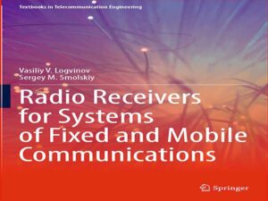 دانلود کتاب گیرنده‌های رادیویی برای سیستم‌های ارتباطات ثابت و سیار