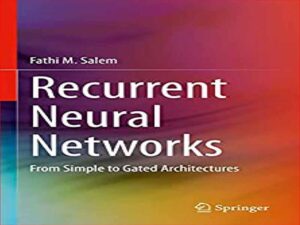 دانلود کتاب شبکه‌های عصبی مکرر از معماری‌های ساده تا گسترده