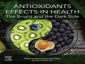 دانلود کتاب اثرات آنتی اکسیدان‌ها در سلامتی – جنبه روشن و تاریک