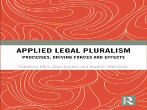 دانلود کتاب پلورالیسم حقوقی کاربردی – فرآیندها، نیروهای محرک و اثرات