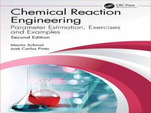 دانلود کتاب تخمین پارامترهای مهندسی واکنش شیمیایی، تمرین ها و مثال ها
