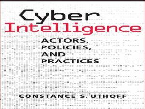 دانلود کتاب هوش سایبری – بازیگران، سیاست‌ها و عملکردها