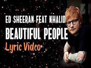 دانلود آهنگ Beautiful People از Ed Sheeran با متن و ترجمه