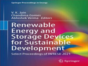 دانلود کتاب انرژیهای تجدید پذیر و دستگاه‌های ذخیره‌سازی برای توسعه پایدار