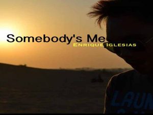 دانلود آهنگ Sombody is Me از Enrique iglesias با متن و ترجمه